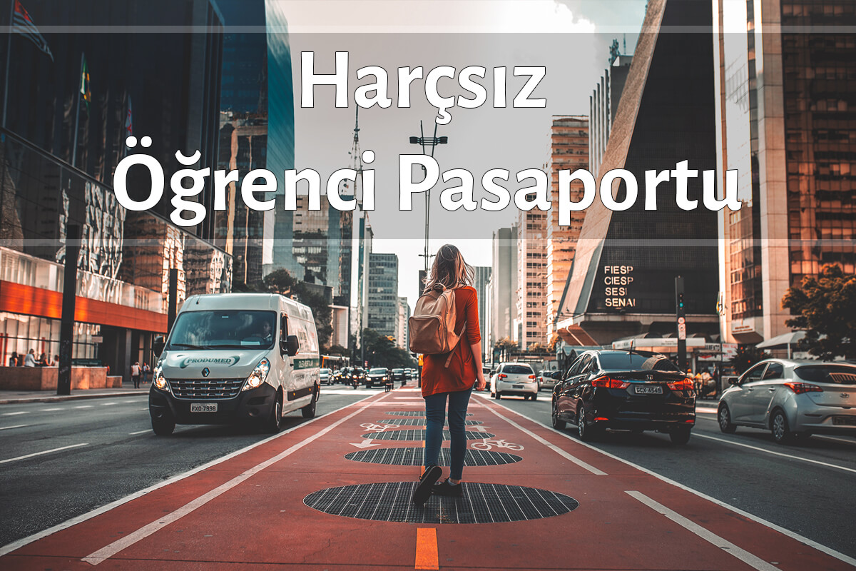 Harçsız Öğrenci Pasaportu